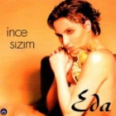 Eda Özülkü - İnce Sızım