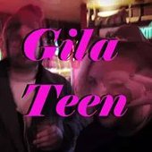 Gila Teen