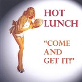 Come And Get It!