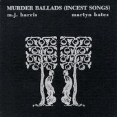 Murder Ballads (Incest Songs)