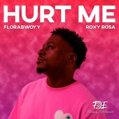 Hurt Me (ft. Roxy Rosa) - Single