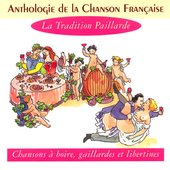 Anthologie de la chanson française - la tradition paillarde