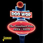 Doo-Wop - The Greatest Hits 1954 - 1958