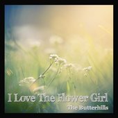I Love the Flower Girl - Single
