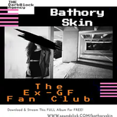 Bathory Skin - The EX-GF Fan Club (Album Art)