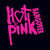 Hot Pink Hangover