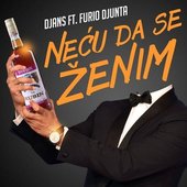 Neću Da Se Ženim (feat. Furio Djunta) - Single