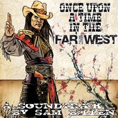 Once Upon A Time In The Far West