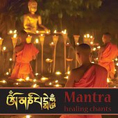 Mantra ~ Healing Chants