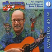 Moving With Mike, Vol. 1 - early childhood music for exercise, dance, motion, creative movement (ages 3-7)