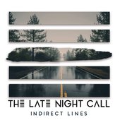 The Light Night Call  - Indirect Lines