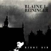 Blaine L. Reininger - Night Air