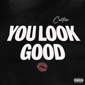 You Look Good - Single