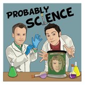 Probably Science Podcast