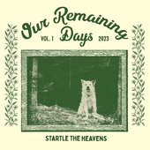 Our Remaining Days, Vol. 1