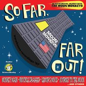 So Far, Far Out!