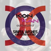 Sinful Wishes (2024 Retro 90's Mix) [feat. Outta Control] - Single