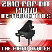 2010 Pop Hit Piano Instrumentals