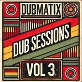 Dub Sessions, Vol. 3
