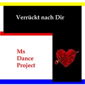 MS-Dance Project - Verrückt nach Dir