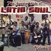 The Sweeter Side Of Latin Soul Vol. 2
