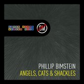 Bimstein: Angels, Cats & Shackles