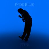Fade Blue (11pm) [Explicit]
