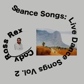 Seance Songs - Live Dance Songs Vol. 2