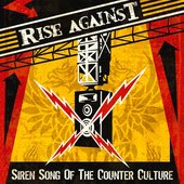 Rise Against - Siren Song Of The Counter Culture 2004