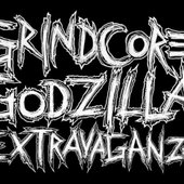Grindcore Godzilla Extravaganza