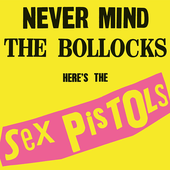 Never Mind the Bollocks Here's the Sex Pistols.png