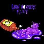 Goin' Nowhere Fast