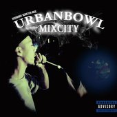 UrbanBowl Mixcity