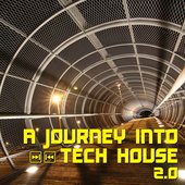 A Journey Into Tech House, 2.0