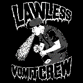 Lawless Vomit Crew