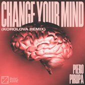 Change Your Mind (Korolova Remix)