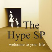 The Hype SP - Welcome To Your Life