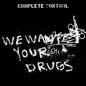 We Want Your Drugs - EP