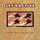 Every Dog Has His Day [Bonus Tracks]