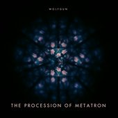 THE PROCESSION OF METATRON