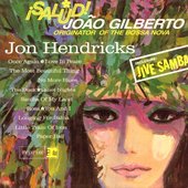 Salud! Joao Gilberto, Originator Of The Bossa Nova
