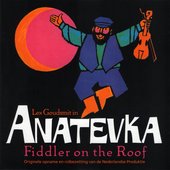 Anatevka (Fiddler On The Roof)