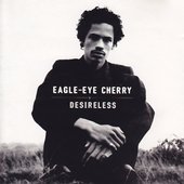 Eagle-Eye Cherry - Desireless