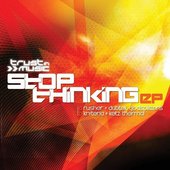 Stop Thinking EP