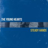 Steady Hands - Single
