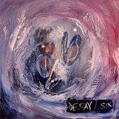 Decay/Six