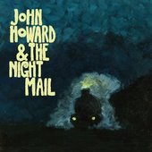 John Howard & The Night Mail