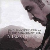 Şimdi Sen Gidiyorsun Ya Herkes Sana Benzeyecek