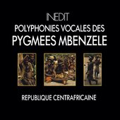 République centrafricaine. polyphonies vocales des pygmées mbenzele. centrafrican republic. vocal polyphonies of mbenzele pymies.