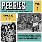 Pebbles Vol. 1, Thailand Pt. 1, Originals Artifacts from the Psychedelic Era